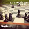 Guihaum - La complainte - Single